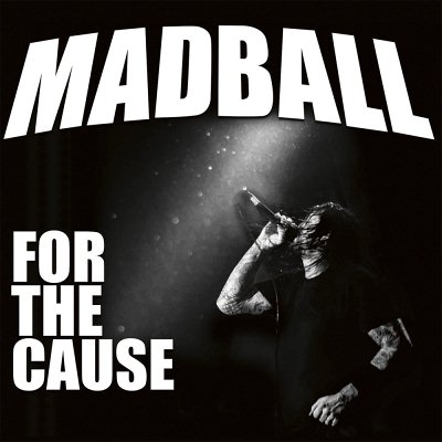 Madball: "For The Cause" – 2018