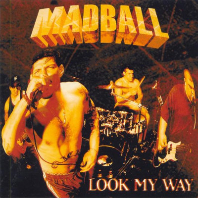 Madball: "Look My Way" – 1998